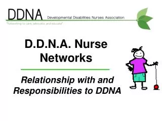 D.D.N.A. Nurse Networks