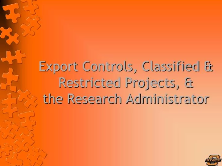 export controls classified restricted projects the research administrator