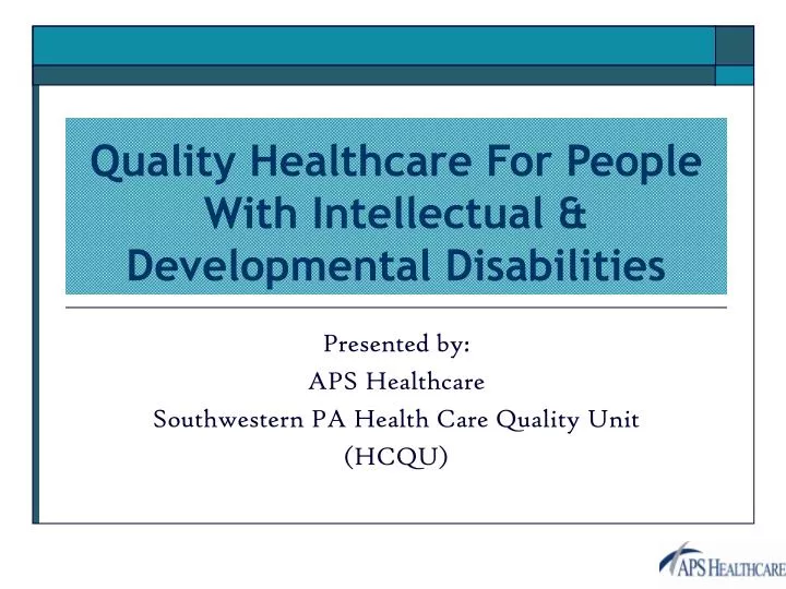 quality healthcare for people with intellectual developmental disabilities
