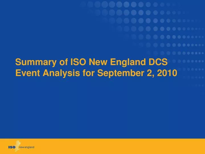 summary of iso new england dcs event a nalysis for september 2 2010