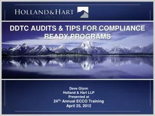 DDTC AUDITS &amp; TIPS FOR COMPLIANCE READY PROGRAMS