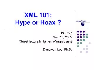 XML 101: Hype or Hoax ?