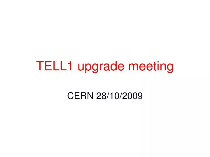 tell1 upgrade meeting