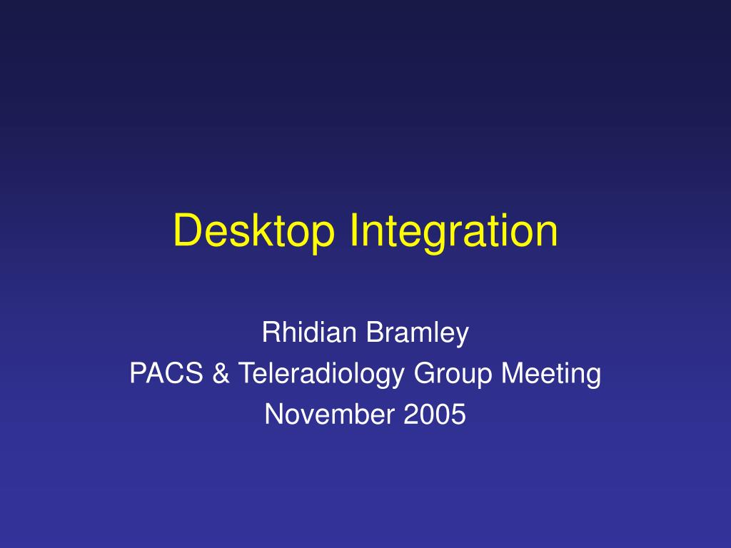 PPT - Desktop Integration PowerPoint Presentation, free download - ID ...