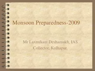 Monsoon Preparedness-2009