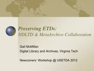 Preserving ETDs: NDLTD &amp; MetaArchive Collaboration