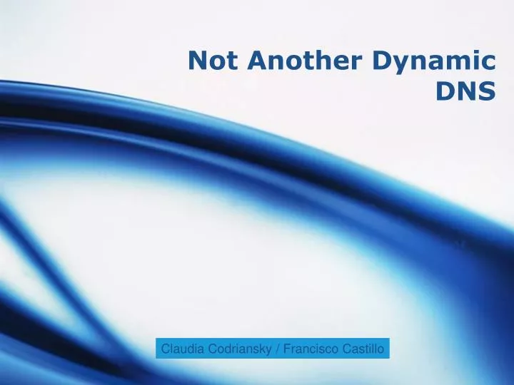 not another dynamic dns