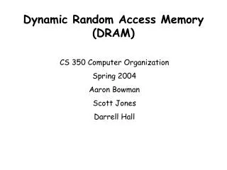 Dynamic Random Access Memory (DRAM)