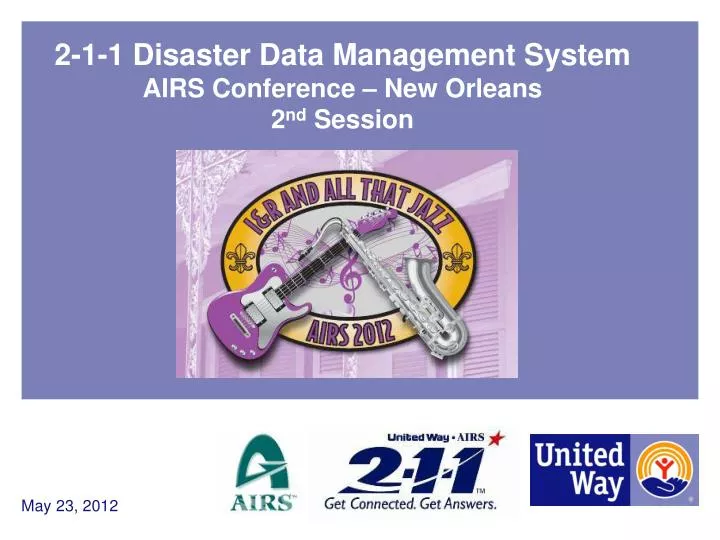 2 1 1 disaster data management system airs conference new orleans 2 nd session