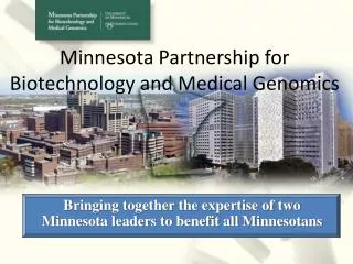 Minnesota Partnership for Biotechnology and Medical Genomics