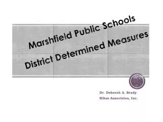 Marshfield Public Schools District Determined Measures