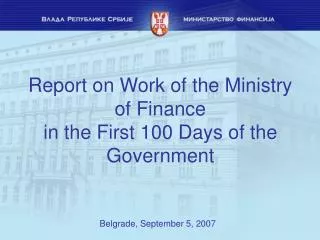 Report on Work of the Ministry of Finance in the First 100 Days of the Government