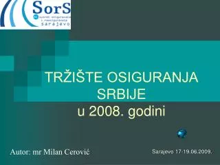 tr i te osiguranja srbije u 2008 godini