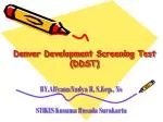 Denver Development Screening Test (DDST) - slide 1