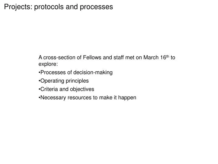 projects protocols and processes