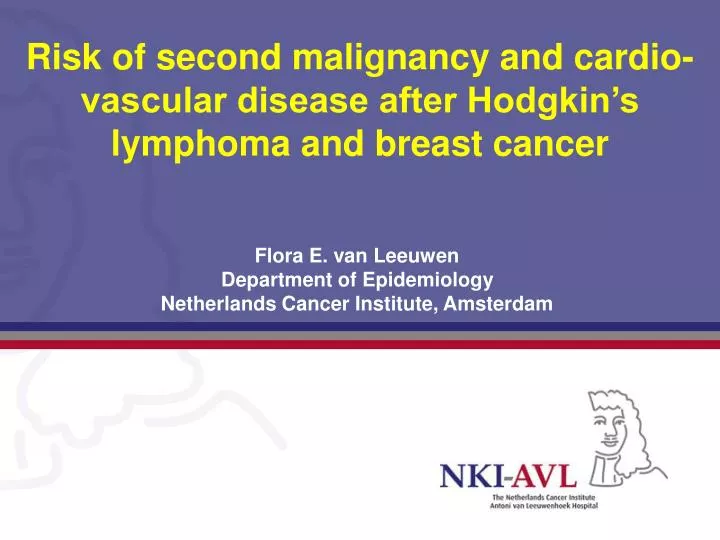 risk of second malignancy and cardio vascular disease after hodgkin s lymphoma and breast cancer