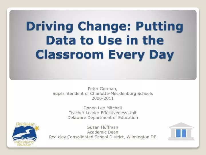 driving change putting data to use in the classroom every day