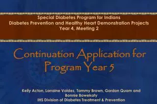 Special Diabetes Program for Indians Diabetes Prevention and Healthy Heart Demonstration Projects