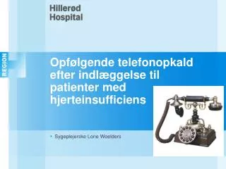 opf lgende telefonopkald efter indl ggelse til patienter med hjerteinsufficiens