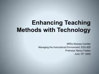 Enhancing Teaching Methods with Technology