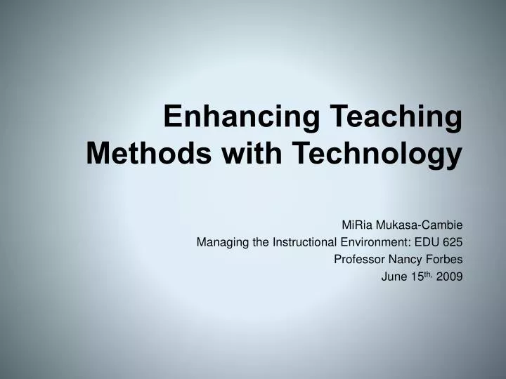 enhancing teaching methods with technology