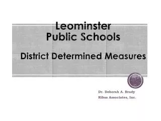 Leominster Public Schools District Determined Measures