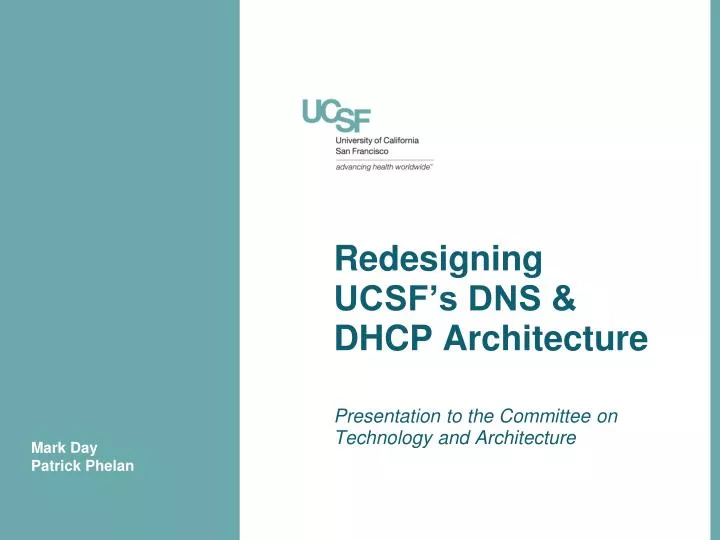 redesigning ucsf s dns dhcp architecture