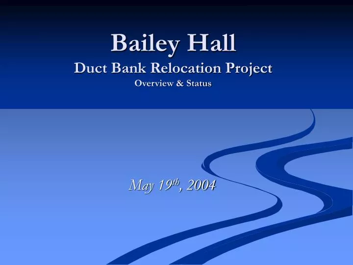 bailey hall duct bank relocation project overview status