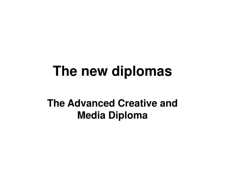the new diplomas