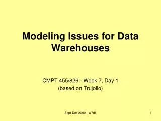 Modeling Issues for Data Warehouses
