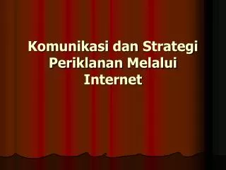 komunikasi dan strategi periklanan melalui internet