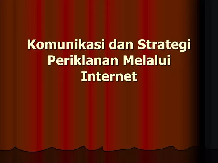 komunikasi dan strategi periklanan melalui internet