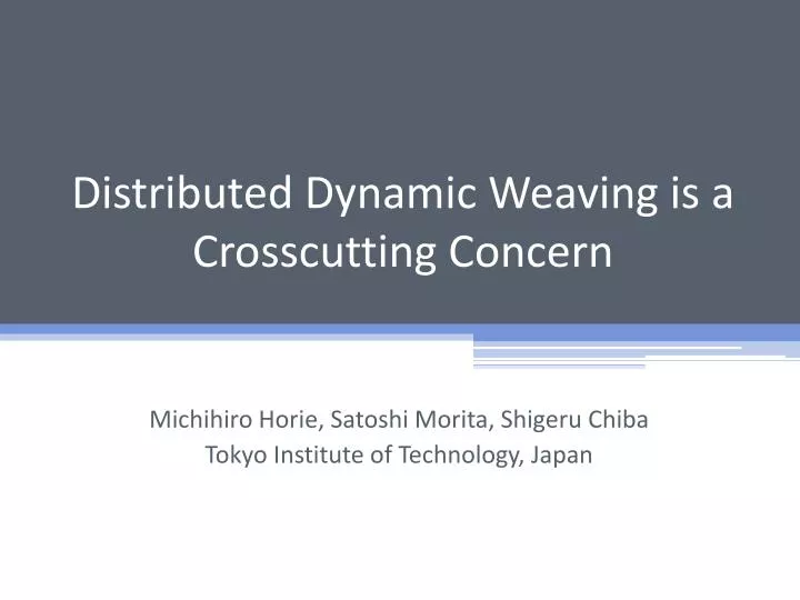 distributed dynamic weaving is a crosscutting concern