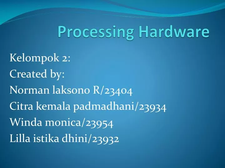 processing hardware
