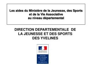 les aides du minist re de la jeunesse des sports et de la vie associative au niveau d partemental