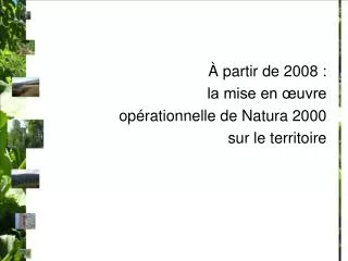 partir de 2008 la mise en uvre op rationnelle de natura 2000 sur le territoire