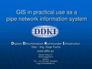 GIS in practical use as a pipe network information system