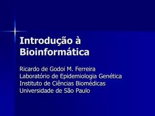 introdu o bioinform tica