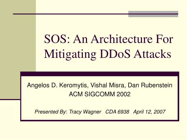 sos an architecture for mitigating ddos attacks