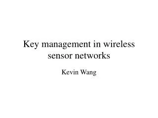 Key management in wireless sensor networks