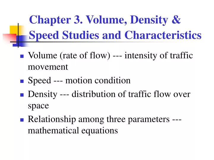 chapter 3 volume density speed studies and characteristics