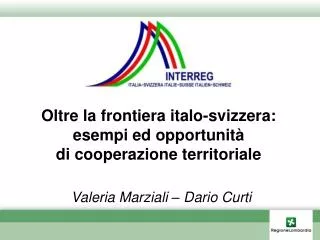 Oltre la frontiera italo-svizzera: esempi ed opportunità di cooperazione territoriale