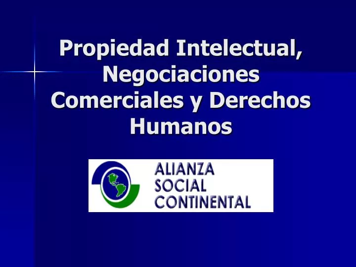 propiedad intelectual negociaciones comerciales y derechos humanos