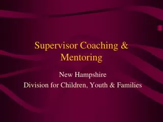 Supervisor Coaching &amp; Mentoring