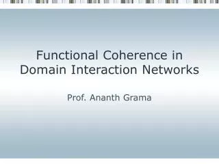Functional Coherence in Domain Interaction Networks