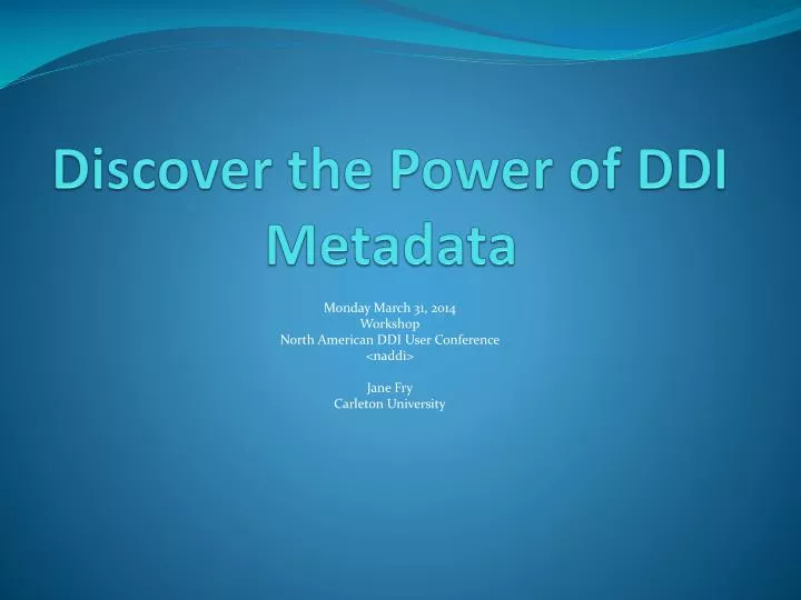 discover the power of ddi metadata
