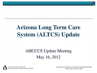 Arizona Long Term Care System (ALTCS) Update