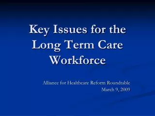 Key Issues for the Long Term Care Workforce