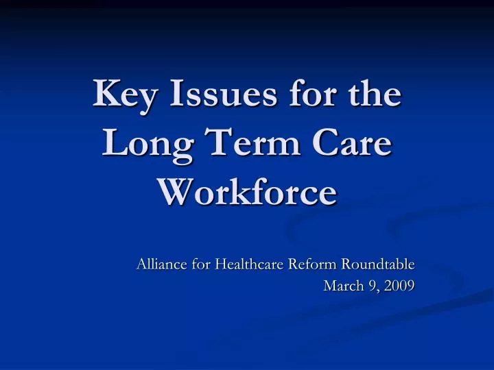 key issues for the long term care workforce