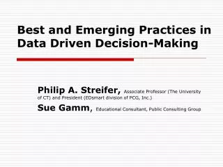 Best and Emerging Practices in Data Driven Decision-Making